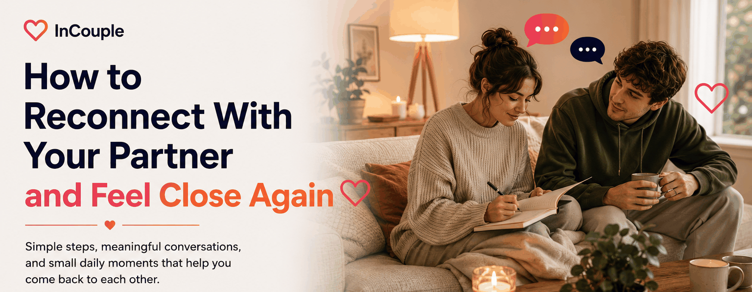 How to Reconnect With Your Partner