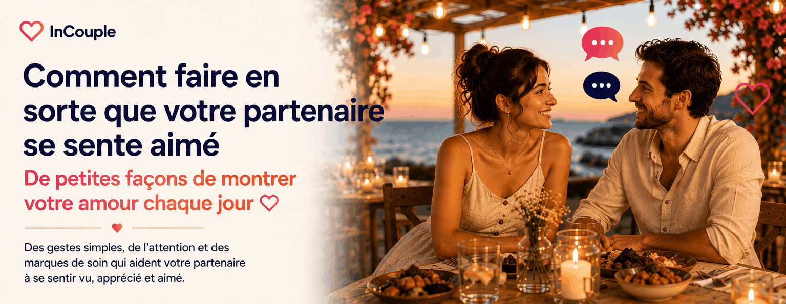 Comment faire sentir à son partenaire qu’il est aimé