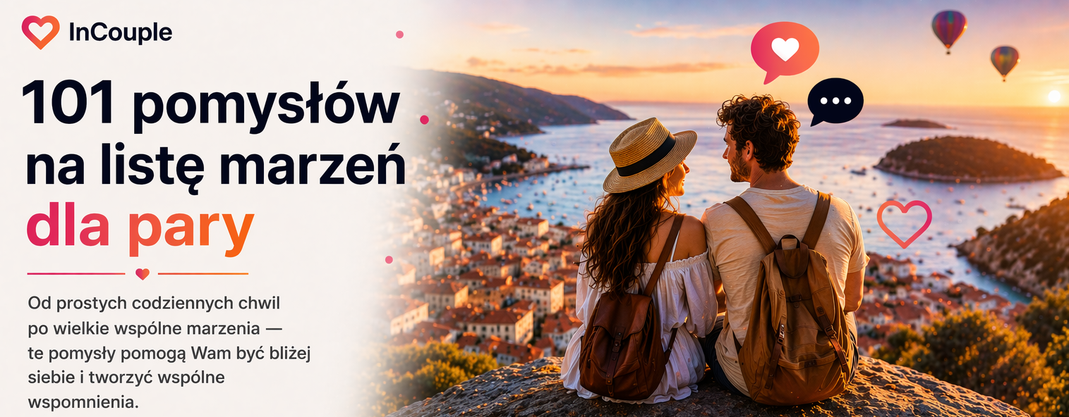 101 pomysłów na bucket list dla pary