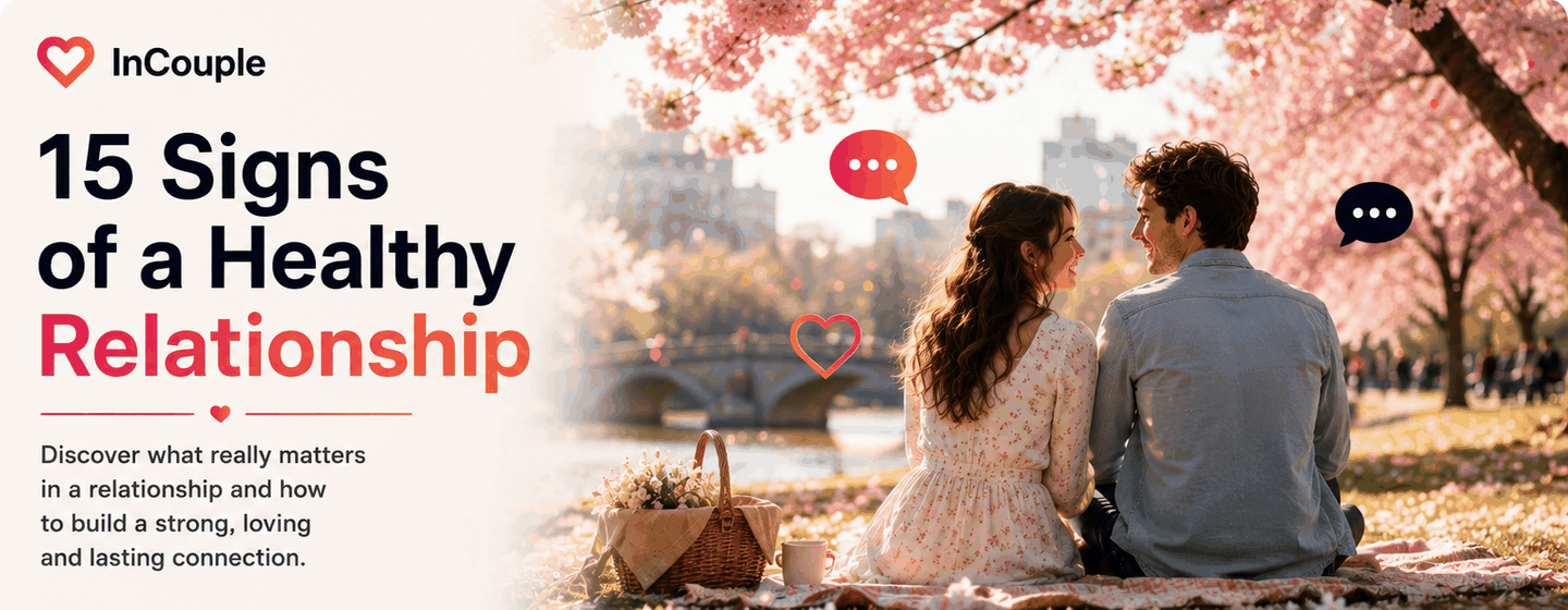 15 Signs of a Healthy Relationship
